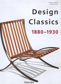 обложка книги Design Classics. 1880 – 1930 книга Design Classics. 1880 – 1930, автор: Torsten Brohan, Thomas Berg